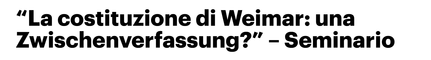 La costituzione di Weimar: una Zwischenverfassung?